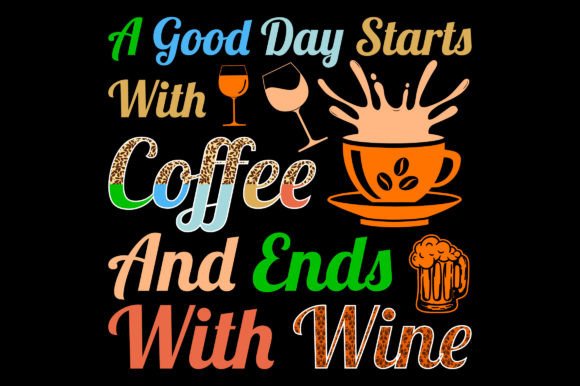 A Good Day Coffee Sublimation SVG Design