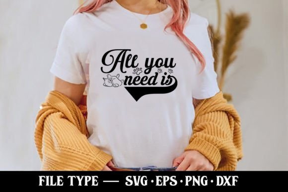 All You Need is - Cat SVG