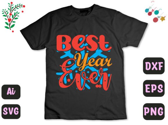 Best Year Ever 1234: Graphics for T-Shirt Designs