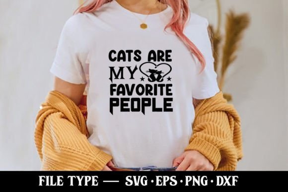 Cats Are My Favorite People - Cat SVG