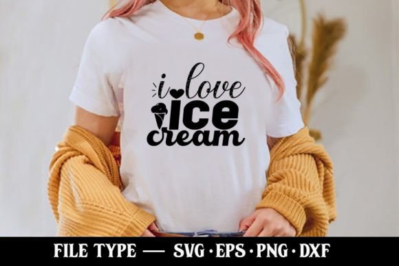 I Love Ice Cream Graphics for T-Shirt Designs