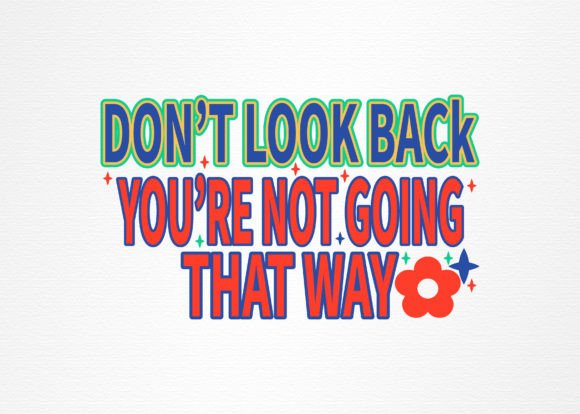 Inspirational Quote Retro SVG PNG Graphics for T-Shirt Designs