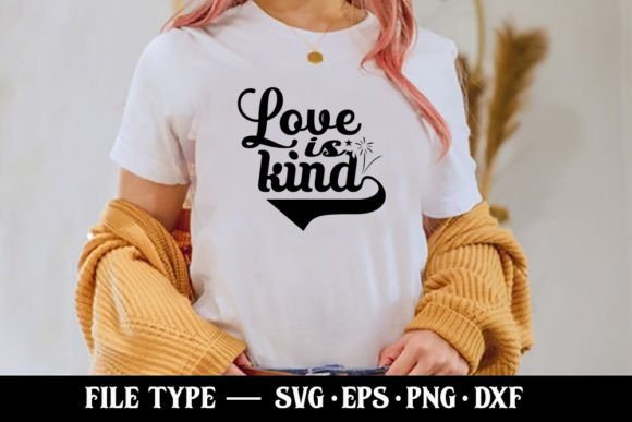 Love is Kind Kindness SVG