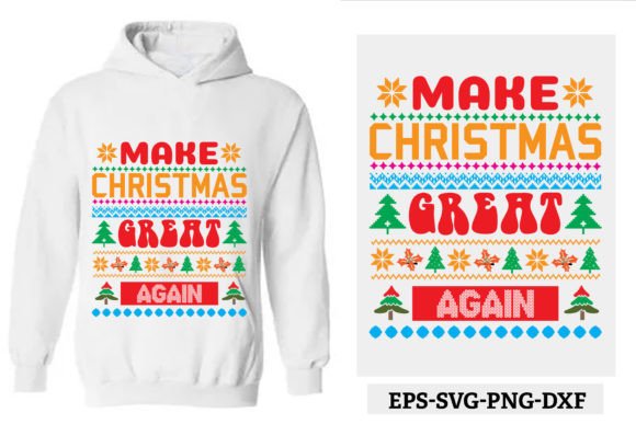 Ugly Sweater - Make Christmas Great Agai